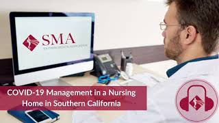 COVID-19 Management in a Nursing Home in Southern California