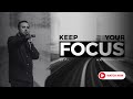 KEEP YOUR FOCUS | JESUS CHURCH | CHRIS HITTE