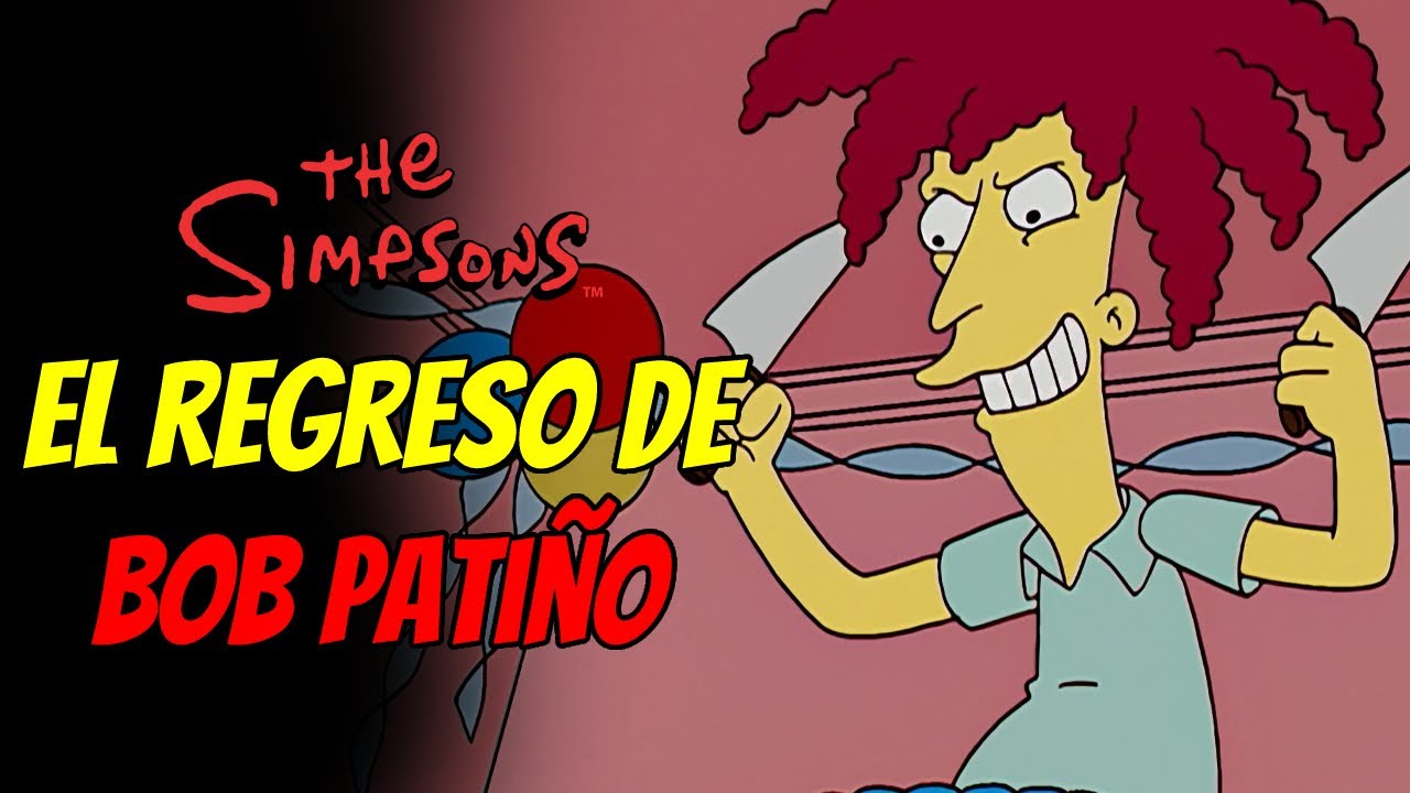 Los Simpson El Regreso De Bob Patiño Youtube