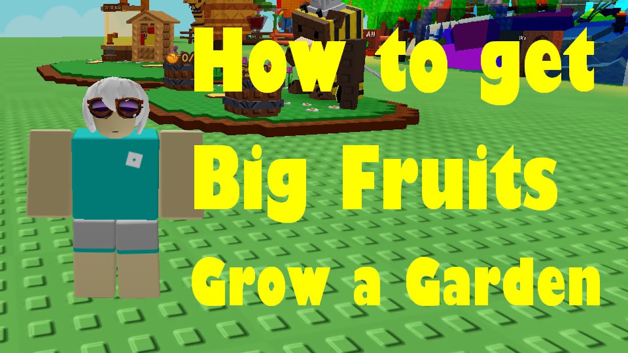 How to GET BIG FRUITS & PLANTS in Grow a garden! Roblox - YouTube