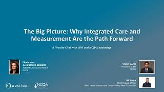 The Big Picture: Why Integrated Care and Measurement Are the Path Forward (Keynote Session)