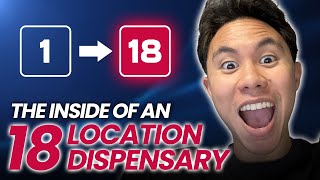 How To Grow To 18 Dispensary Locations