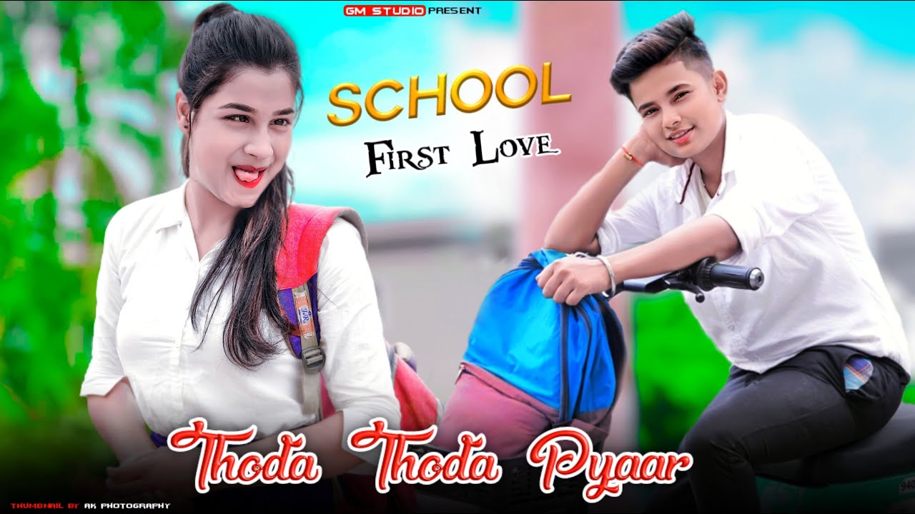 Thoda Thoda Pyaar | First School Love Story | Heart Touching School Love Story | Hindi Song | GMST