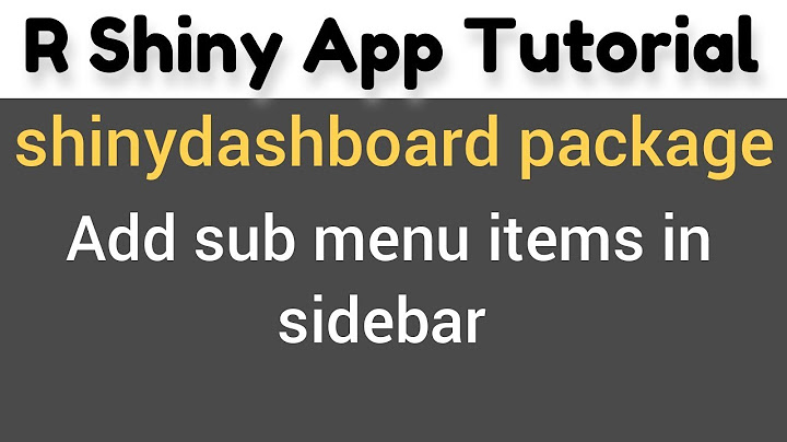 R Shiny Tutorial | shinydashboard package | add sub menu items in sidebar | menusubItems (4)