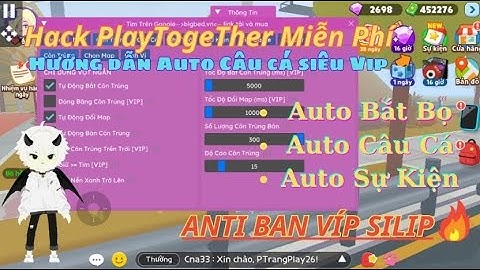 HACK PLAY TOGETHER 2.20.2 Mới Nhất | Hướng Dẫn Auto Câu Cá Bằng Menu BigBedgame