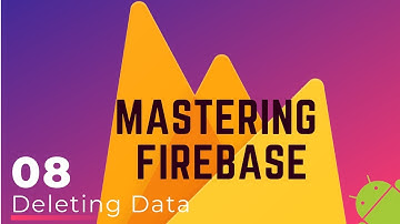 Firebase Firestore Tutorial #8 - Deleting Data