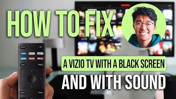 Hoe je een Vizio TV met een zwart scherm en geluid kunt repareren: eenvoudige handleiding!