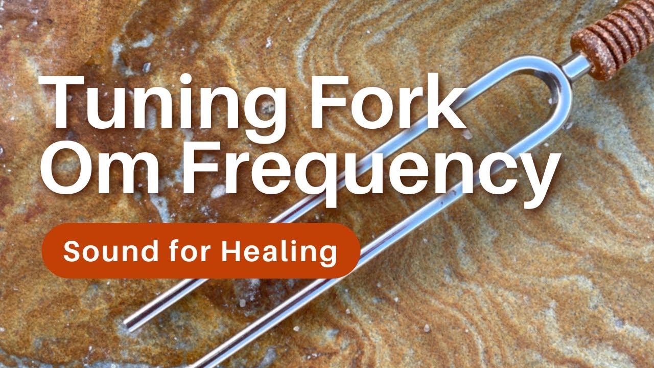 TUNING FORK: Sound for Healing, Om Healing Frequency 136.1 Hz Earth