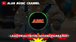 Download Lagu Viral lagu tiktok goyang pambasilet terbaru remix ( KHO JIBRAN GMP) MP3