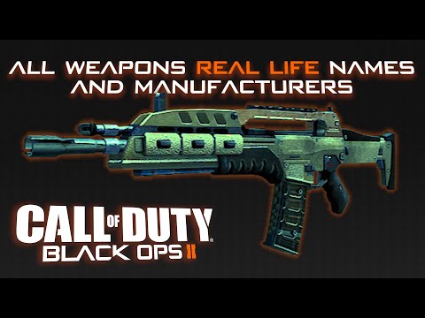 Call Of Duty Black Ops 2 - All Weapons Real Life Names And Manufacturers