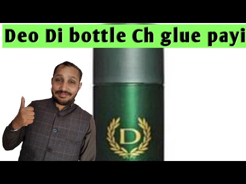 Deo Di taken Ch glue payi|| deo bottle cap under the gule|| sangrur rock Punjab DIY