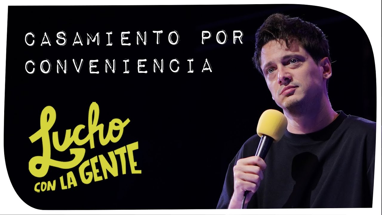Lucho con La Gente #197 - Casamiento por Conveniencia