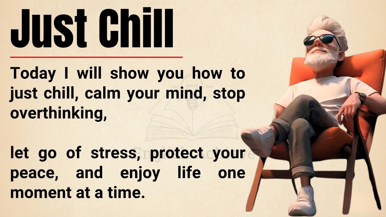 JUST CHILL: The Secret to a Stress-Free Mind | Stop Overthinking \u0026 Protect Your Peace