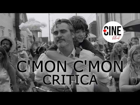 Critica de 'Cmon Cmon" – Joaquin Phoenix – Sin spoilers