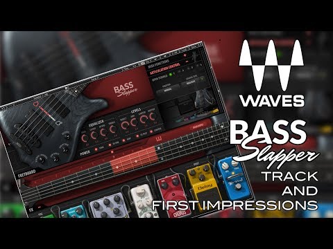 waves-bass-slapper---virtual-instrument-plugin---track-and-first-impressions