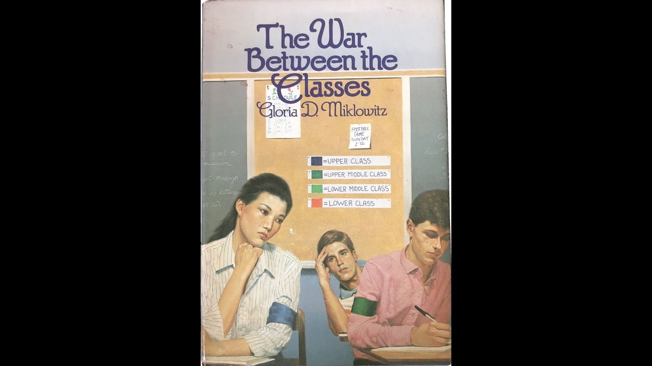 Plot summary, “The War Between the Classes” by Gloria D. Miklowitz in 5 Minutes Book Review