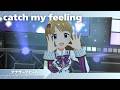【ミリシタ】MILLIONSTARS  Team4th「catch my feeling」アナザーアピール