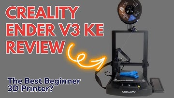 Creality Ender V3 KE Review: Is this the best beginner 3D Printer?