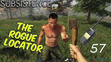 Subsistence: S1-57 The rogue locator