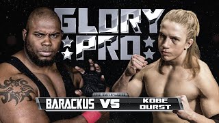 Barackus vs Kobe Durst |FREE MATCH OF THE WEEK| Glory Pro