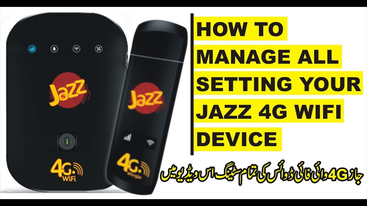 how-to-manage-all-setting-your-jazz-4g-wifi-devises-in-urdu-youtube