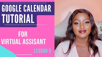Google Calendar Tutorial for Virtual Assistants | Master Scheduling & Event Management