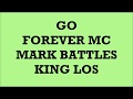 Mark Battles, King Los - Go (LYRICS)