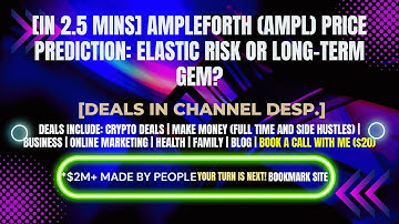 [In 2.5 mins] Ampleforth (AMPL) Price Prediction [Crypto Deals In Desp.]