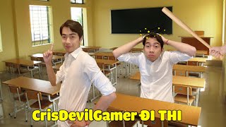 CrisDevilGamer ĐI THI