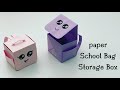 DIY MINI PAPER SCHOOL BAG STORAGE ORGANIZER / Paper Craft / Origami  Storage Box DIY /Desk Organizer