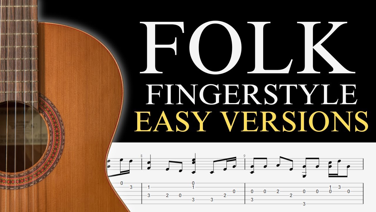 Beginner Fingerstyle Folk Songs for Acoustic Guitar (Tabs Included)