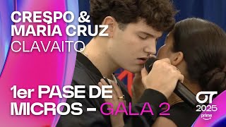 Clavaito - Crespo Y María Cruz Primer Pase De Micros De La Gala 2