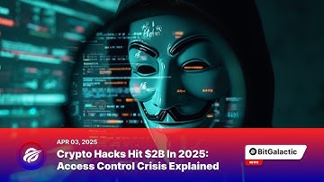 Crypto Hacks Hit $2B in 2025: Access Control Crisis Explained - BitGalactic News