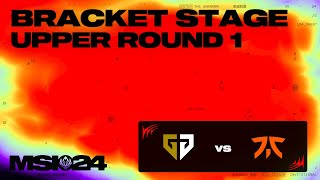 GEN vs FNC | 브래킷 Day 2 1라운드 | 2024 MSI