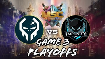 EXECRATION VS IMPUNITY KH (GAME 3) | MSC 2021 PLAYOFFS Day 2