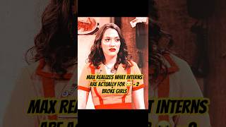 Max Realizes What Interns Are Actually For 🙄 - 2 Broke Girls #shorts #funny #shortvideo #foryou