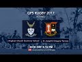 GPS Rugby 2017: Anglican Church Grammar School v St Joseph&#39;s Gregory Terrace