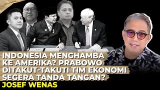 Download Lagu RI MENGHAMBA KE AS? PRABOWO DITAKUT-TAKUTI TIM EKONOMI AGAR TANDA TANGAN? Josef Wenas MP3