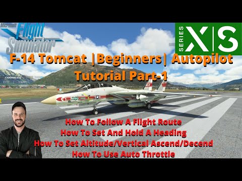 MSFS2020- DC DESIGNS F-14 Tomcat | Beginners | Autopilot Tutorial On XBOX Part 1.