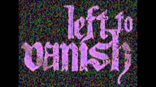 Left To Vanish - Force Of Mortality
