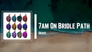 Drake - 7am On Bridle Path Lyrics