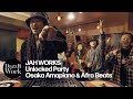 Jah works unlocked party osaka amapiano  afro beats