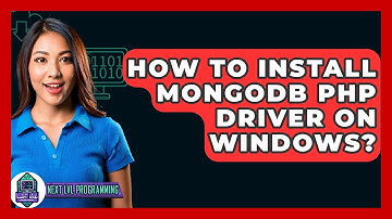 How To Install MongoDB PHP Driver On Windows? - Next LVL Programming