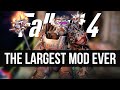 Fallout 4 Just Got It&#39;s Largest Mod Ever...