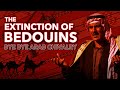 The extinction of bedouins  bye bye arab chivalry