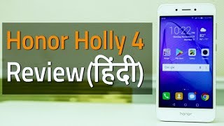 हॉनर हॉली 4 का रिव्यू | Honor Holly 4 Review In Hindi