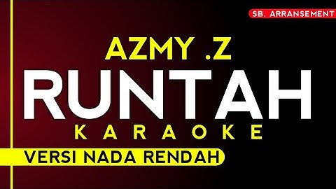 Azmy Z - Runtah | Karaoke versi nada rendah | kualitas audio terbaik!