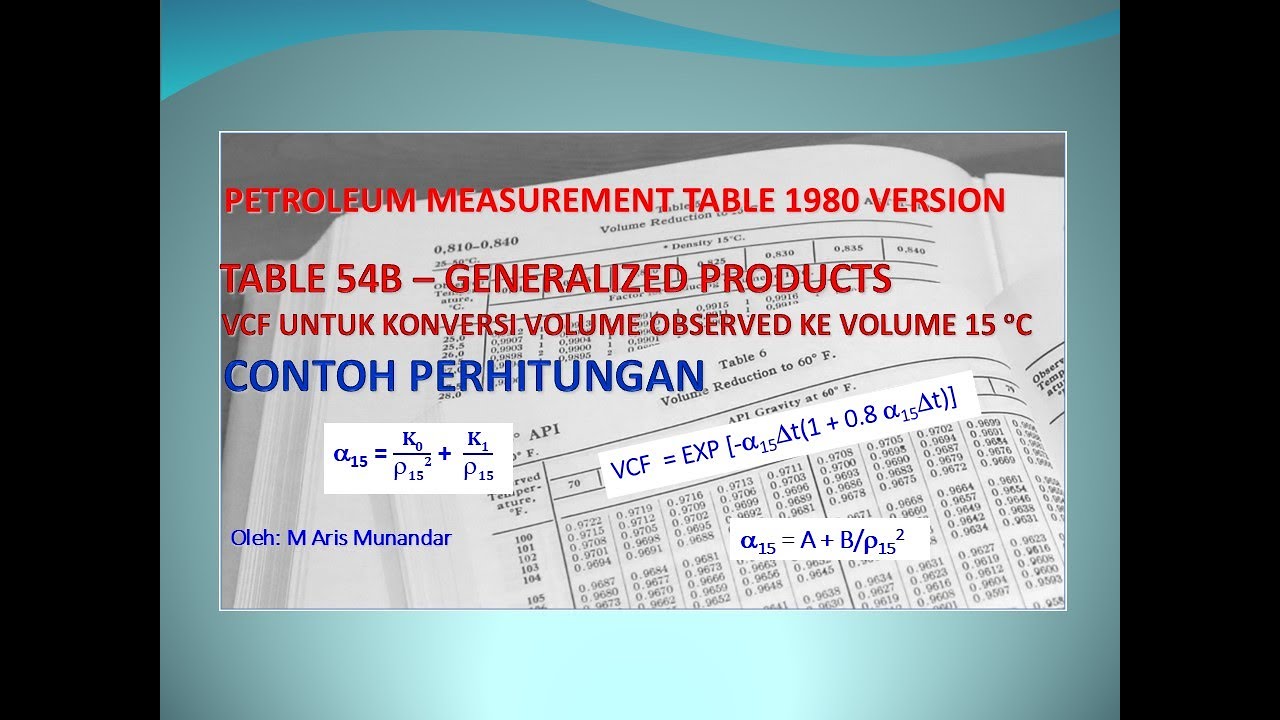 Vcf Tabel #33 ASTM Tabel 54B versi 1980 Contoh Perhitungan Volume Correction ...