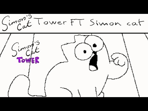 Simon's Cat Tower Intro FT Simon Cat.