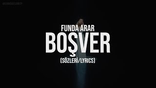 Funda Arar - Boşver (Sözleri / Lyrics) Resimi